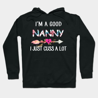 I'm A Good Nanny Flamingo I Just Cuss A Lot Hoodie